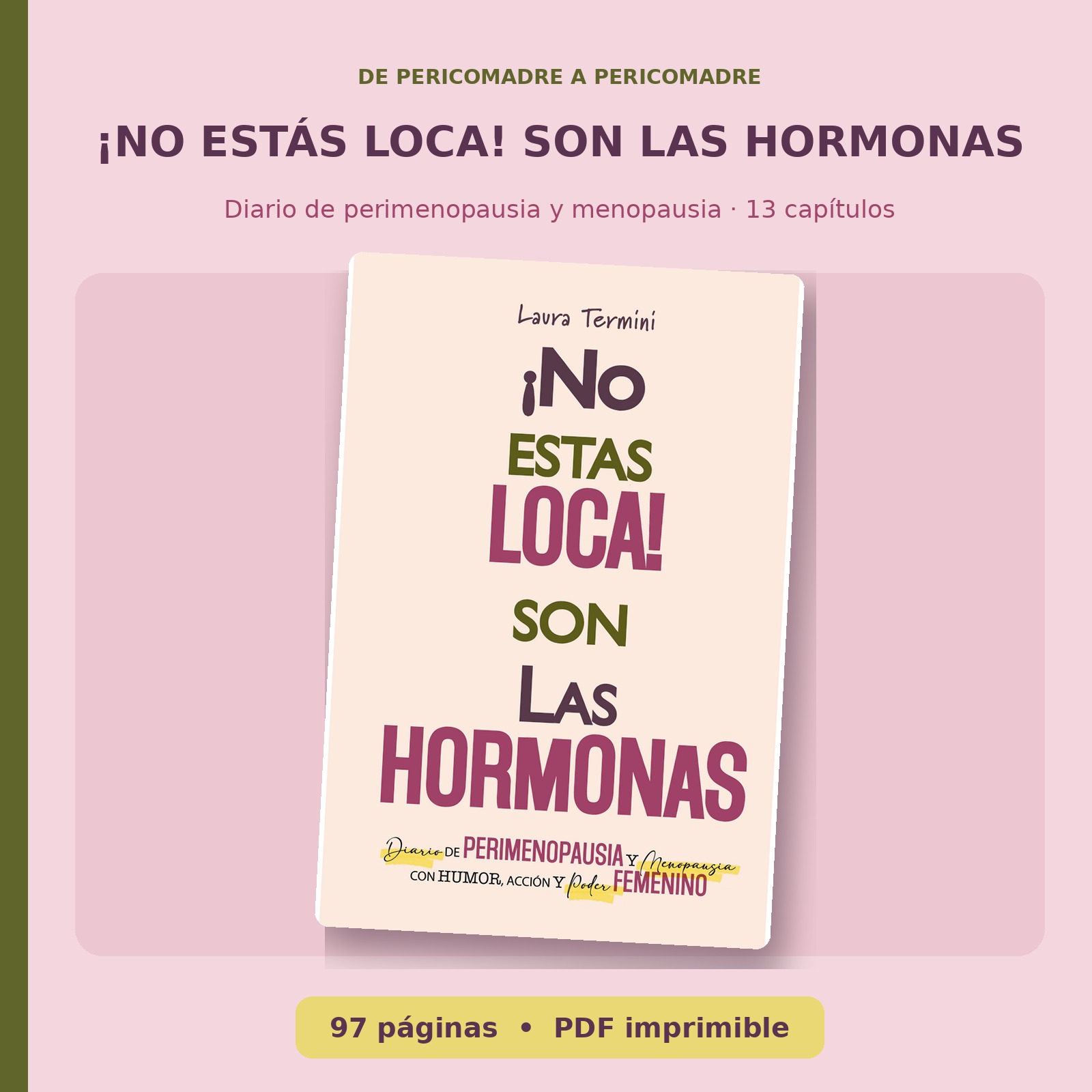 Diario ¡No Estás Loca! Son las Hormonas